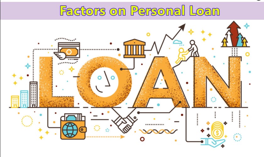 Which factors affect the interest on personal loan