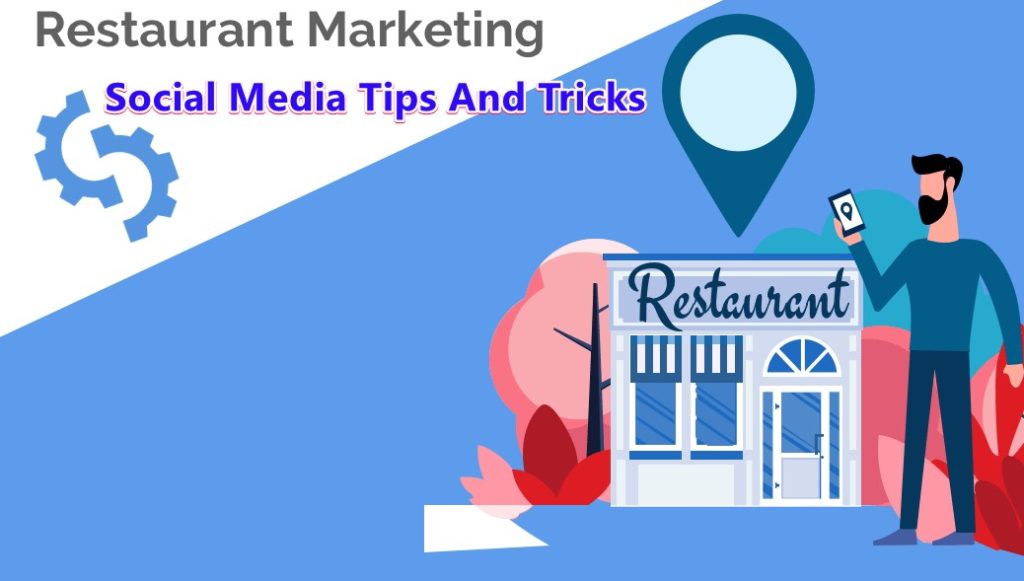 Do You need Restaurant Marketing Social Media Tips And Tricks