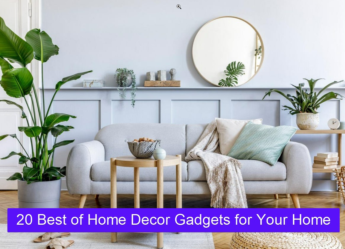 Home Decor Gadgets for Your Home
