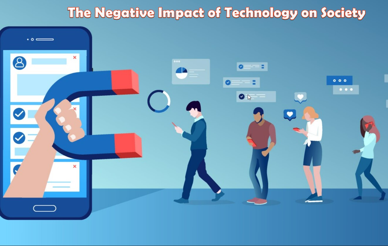 The Negative Impact of Technology on Society