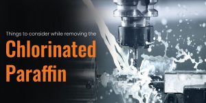 removing the Chlorinated Paraffin