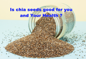 chia seeds good for you