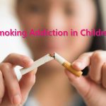 How to Avoid Smoking Addiction in Children?