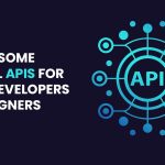 Useful APIs for Web Developers & Designers