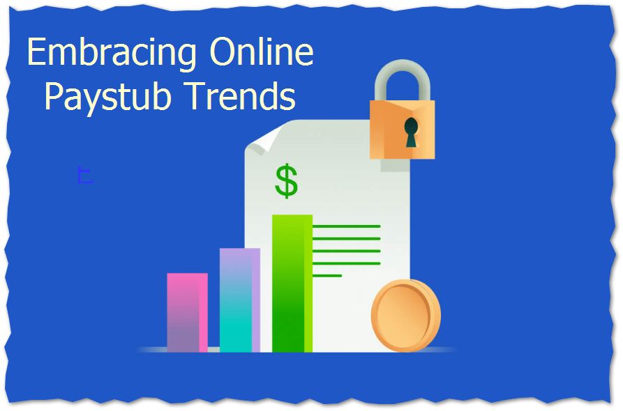 Embracing Online Paystub Trends