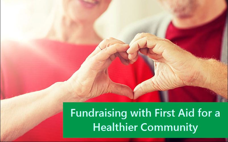 Fundraising with First Aid for a Healthier Community