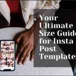 guide for Insta Post Templates