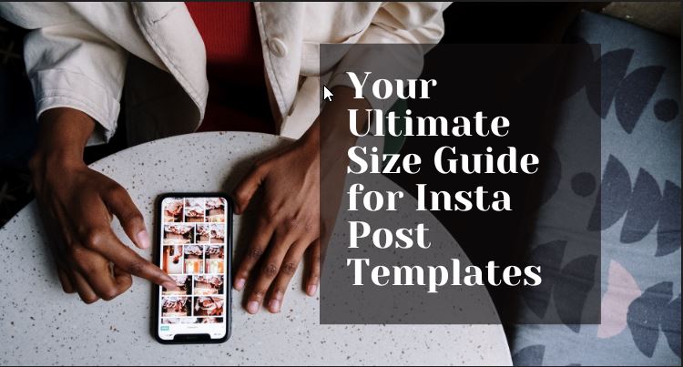 guide for Insta Post Templates