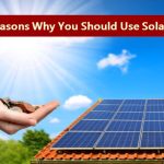 7 Reasons Why You Should Use Solar Power