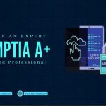 Basics in CompTIA A+ Certification