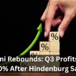 Adani Rebounds Q3 Profits Up 130% After Hindenburg Saga