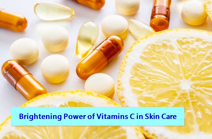 Brightening Power of Vitamins C in Skin Care