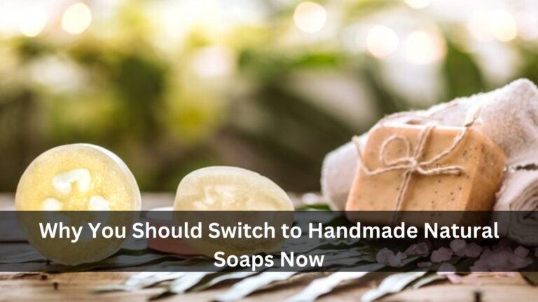 Handmade Natural Soaps