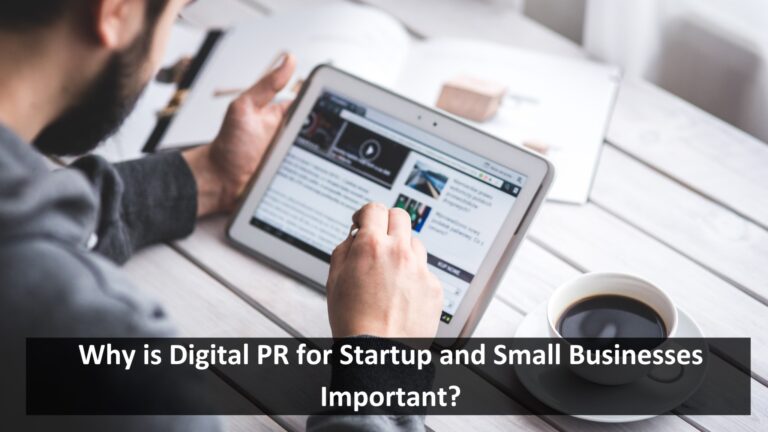 Why is Digital PR for Startup and Small Businesses Important