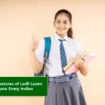 Features of Ladli Laxmi Yojana