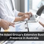 The Adani Group's Extensive Business Presence in Australia