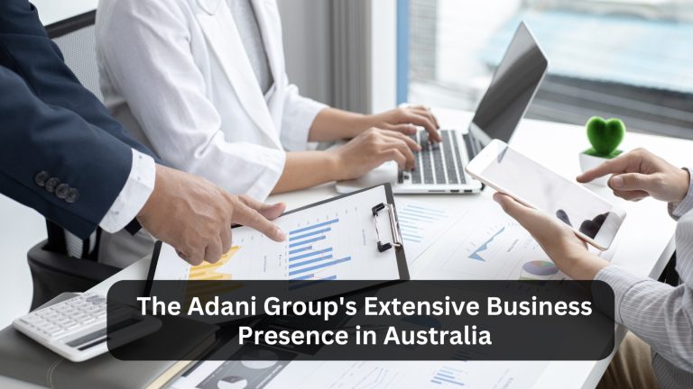 The Adani Group's Extensive Business Presence in Australia