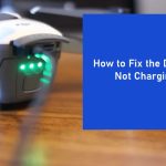 How to Fix the Drone Battery Not Charging Issue