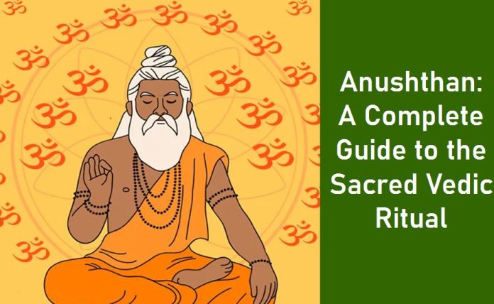 Anushthan A Complete Guide