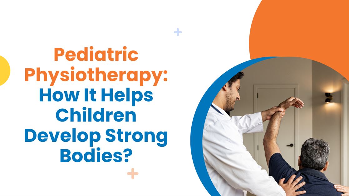 Pediatric Physiotherapy physiotherapy at home