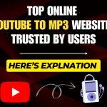 Top Online YouTube to MP3 Websites Trusted by Users