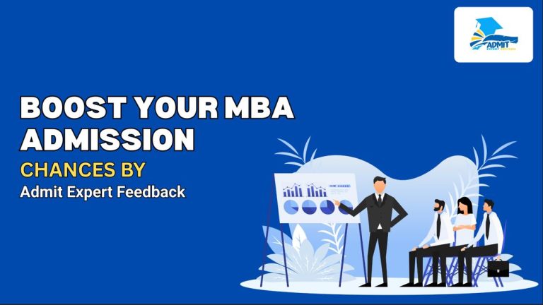Boost Your MBA Admission Chances by Admit Expert Feedback
