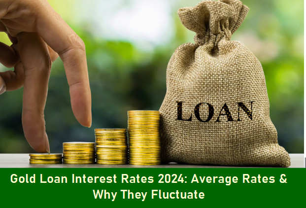What is the Average Gold Loan Interest Rate and Why Does It Fluctuate? 1 gold loan interest rate trends graph 2024