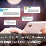 how to get more yelp reviews guide local business