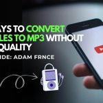 Convert Audio Files to MP3 Without Losing Quality