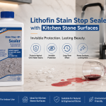 Lithofin Stain Stop Sealer: Essential Protection for Kitchen Stone Surfaces