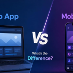 Web App vs Mobile App: What's the Difference?